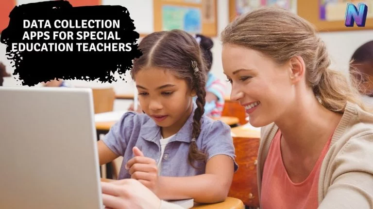 Data Collection Apps for Special Education Teachers