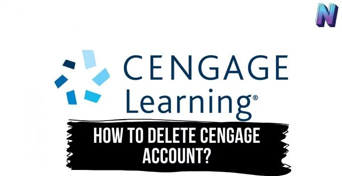 How to delete Cengage account?